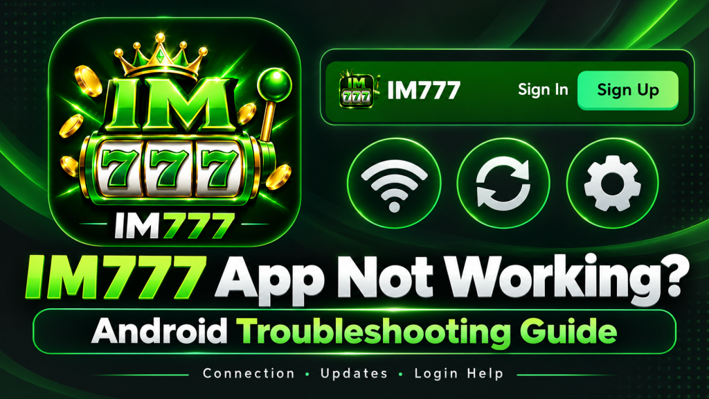 im777 app not working